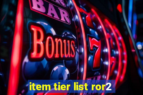 item tier list ror2